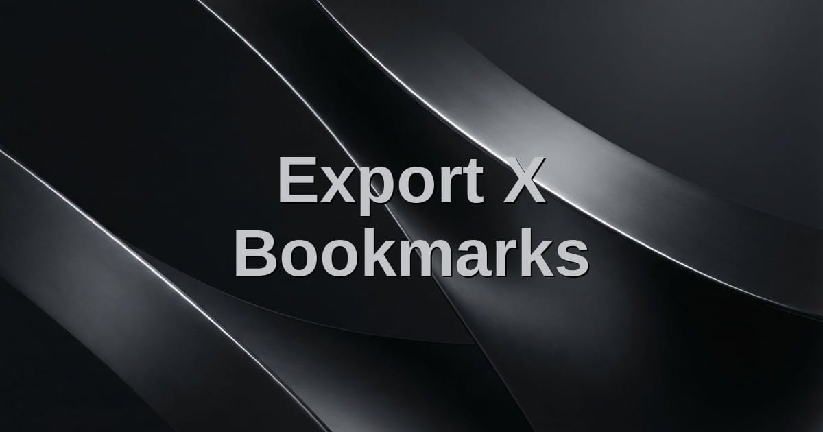 Dark metallic background with the title Export X Bookmarks